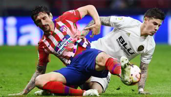 Atlético - Valence : deux équipes du niveau Ligue des Champions
